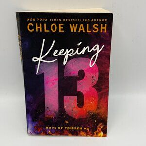 Keeping 13: Boys of Tommen #2 by Chloe Walsh
